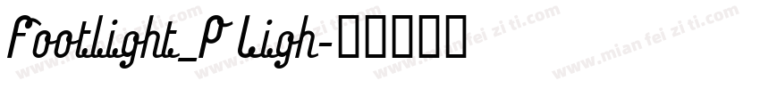 Footlight_P Ligh字体转换